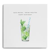 Save Water - Drink Mojitos Happy Birthday - Mojito