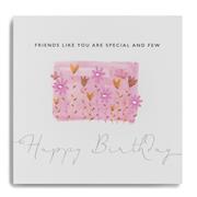 Friends Like You Are Special And Few Happy Birthday - Flowers