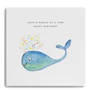 Have A Whale Of A Time Happy Birthday - Whale